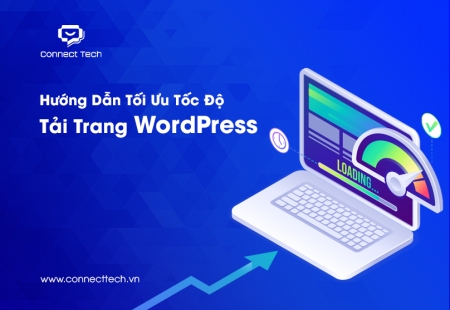 Hướng Dẫn Tối Ưu Tốc Độ Tải Trang WordPress