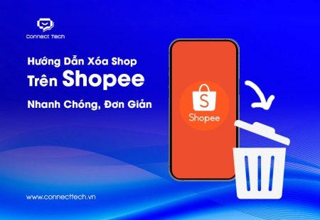 Hướng Dẫn Xóa Shop Trên Shopee Nhanh Chóng, Đơn Giản