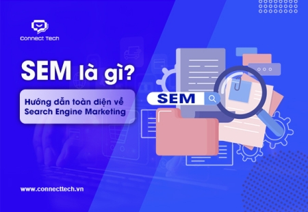 SEM là gì? Hướng dẫn toàn diện về Search Engine Marketing