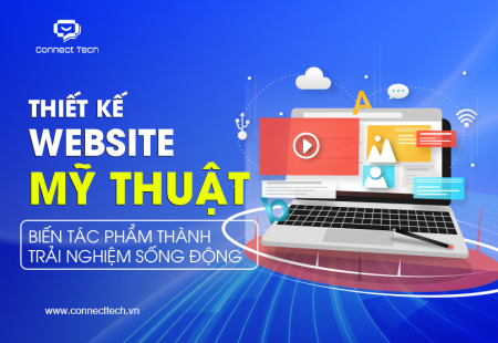 Thiết Kế Website Mỹ Thuật: Biến Tác Phẩm Thành Trải Nghiệm Sống Động