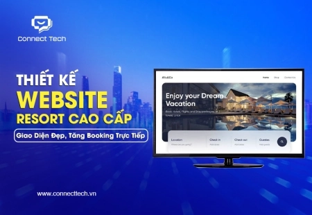 Thiết Kế Website Resort Cao Cấp: Giao Diện Đẹp, Tăng Booking Trực Tiếp