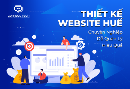 Thiết Kế Website Huế Chuyên Nghiệp, Dễ Quản Lý, Hiệu Quả