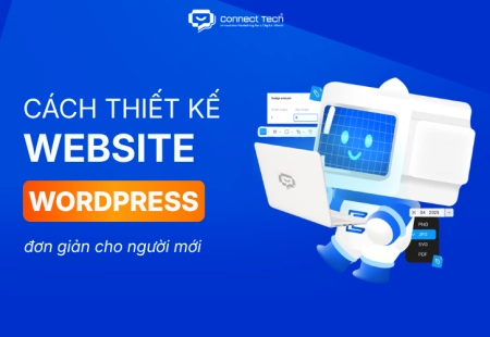Cách thiết kế website với WordPress đơn giản cho người mới