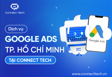 Đơn vị cung cấp dịch vụ Google Ads TP.HCM uy tín, hiệu quả