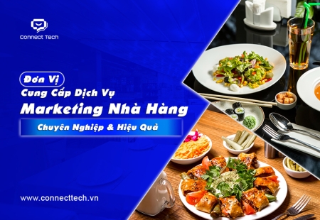Đơn Vị Cung Cấp Dịch Vụ Marketing Nhà Hàng Chuyên Nghiệp & Hiệu Quả