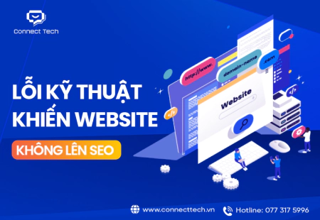 Những Lỗi Kỹ Thuật Khiến Website Không Lên SEO