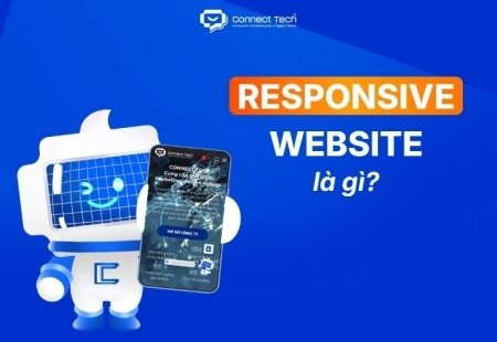 Responsive website là gì? Cách kiểm tra & tối ưu chuyển đổi