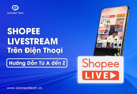Shopee Livestream Trên Điện Thoại: Hướng Dẫn Từ A đến Z