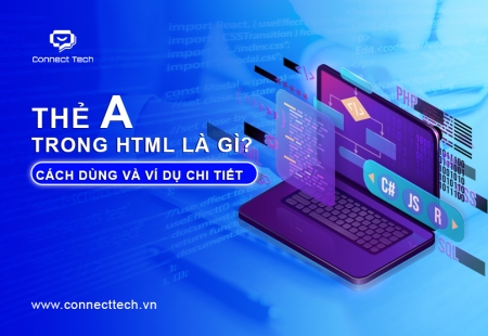 Thẻ a trong HTML là gì? Cách dùng và ví dụ chi tiết