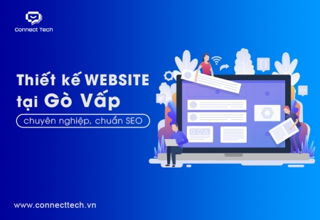 Thiết kế website Gò Vấp chuyên nghiệp, chuẩn SEO