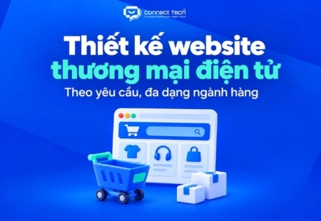 Thiết kế website thương mại điện tử theo yêu cầu, đa dạng ngành hàng