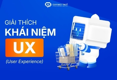 UX là gì? Vai trò và cách đánh giá User Experience trên website