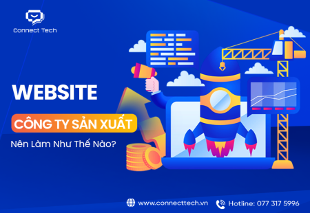 Website Công Ty Sản Xuất Nên Làm Như Thế Nào?