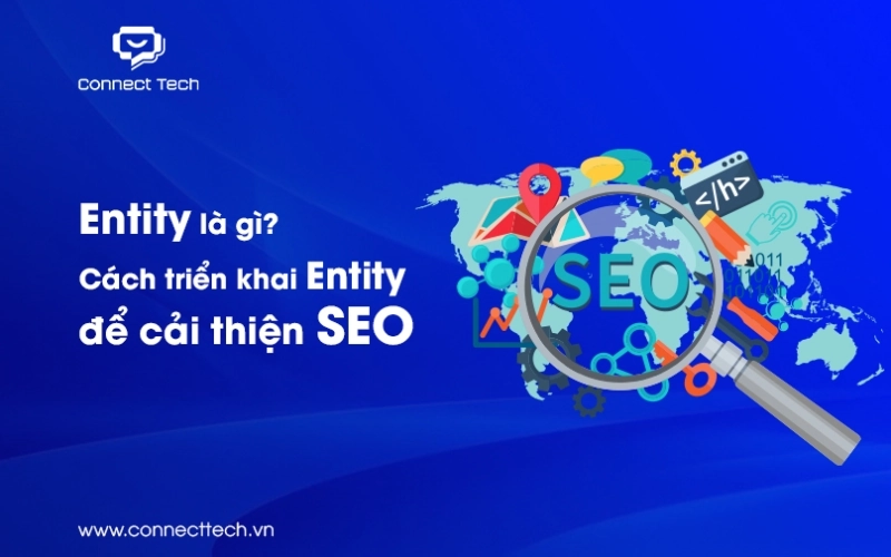 What Is an Entity? How to Implement Entity to Improve SEO