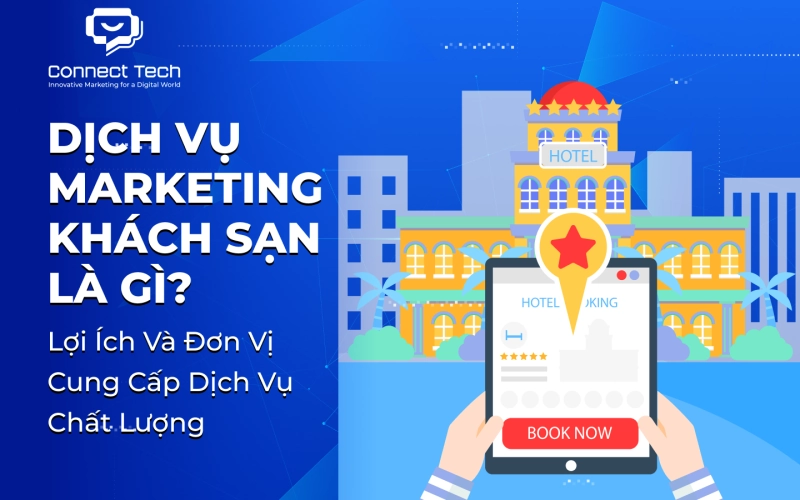 What is Hotel Marketing Services? Benefits and Quality Service Providers